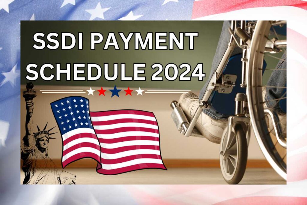 SSDI Payment Schedule 2024